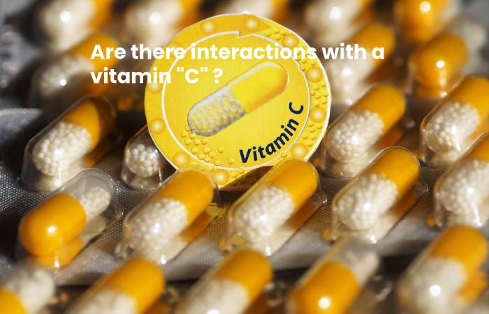 Are there interactions with a vitamin