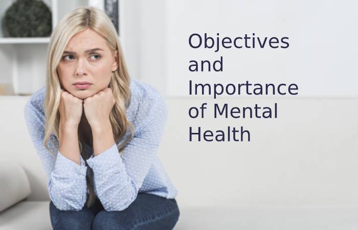 Objectives and Importance of Mental Health