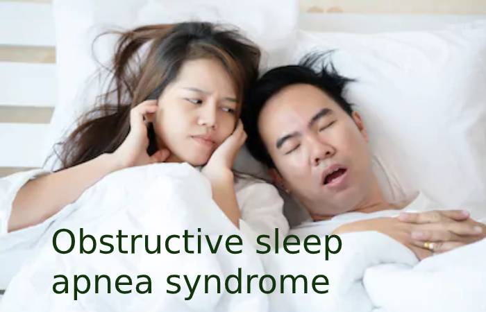 Obstructive sleep apnea syndrome