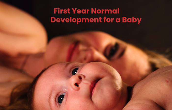 In First Year Normal development for a baby