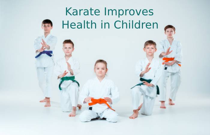 Practicing Karate Improves Health in Children