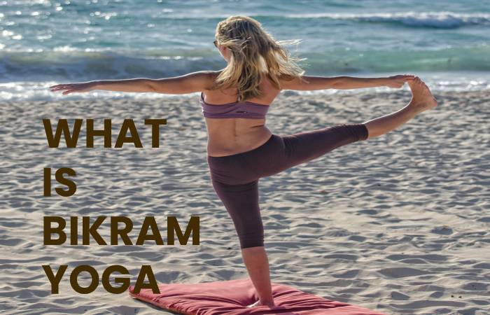 what is Bikram yoga