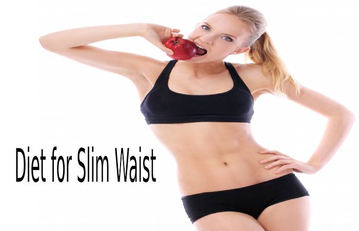 Diet for Slim Waist