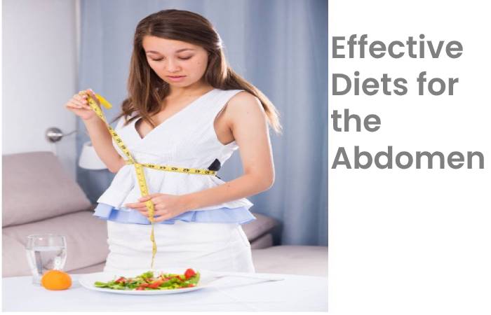 Effective diets for the Abdomen