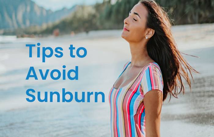 Tips to Avoid Sunburn