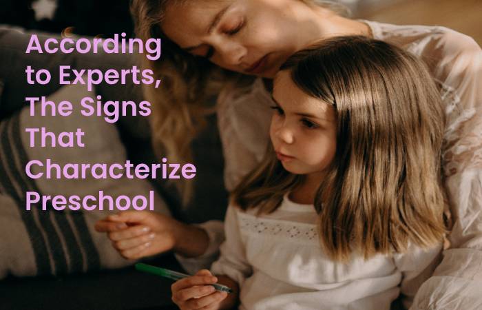 According to Experts, The Signs That Characterize Preschool