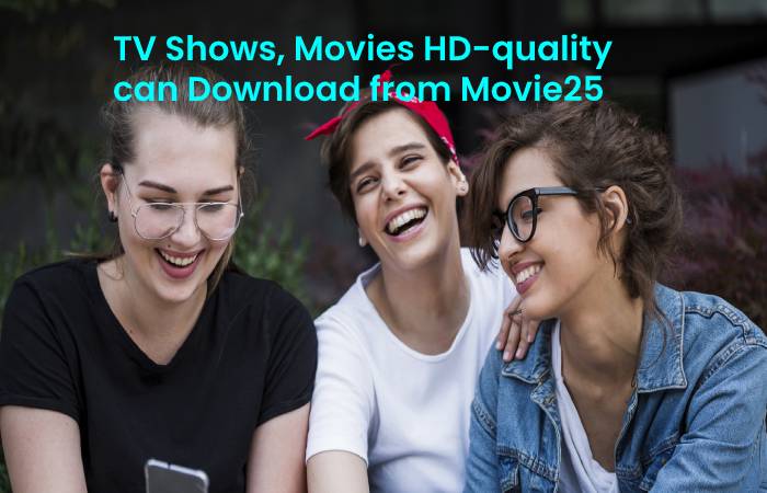 TV Shows, Movies HD-quality can Download from Movie25