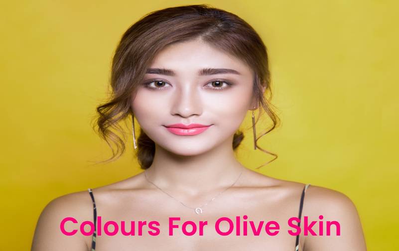 colours for olive skin