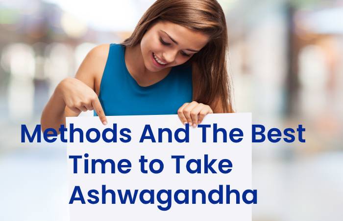 Methods Ashwagandha