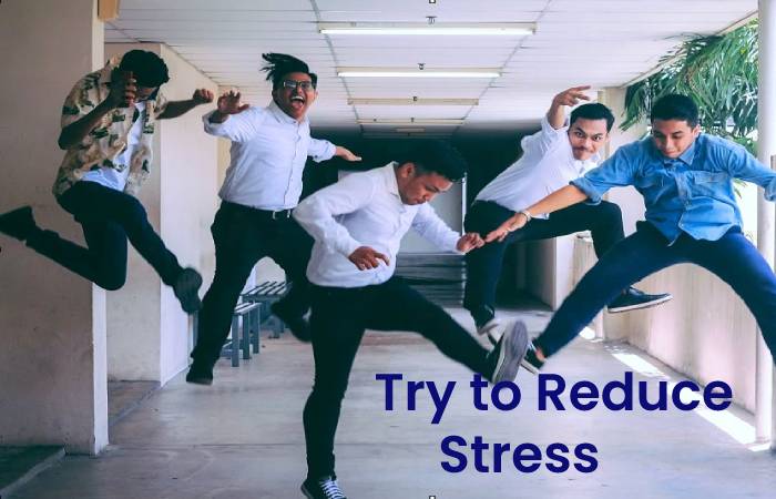 Try to Reduce Stress